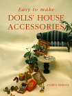 Cover of "Easy to Make Dolls' House Accessories" by Andrea Barham